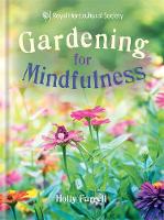 Holly Farrell - RHS Gardening for Mindfulness - 9781784722746 - KMK0022866