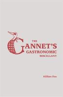 Killian Fox, The Gannet - The Gannet's Gastronomic Miscellany - 9781784723996 - 9781784723996