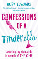 Rosy Edwards - Confessions of a Tinderella - 9781784750374 - V9781784750374