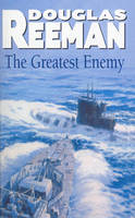 Douglas Reeman - The Greatest Enemy - 9781784753221 - V9781784753221