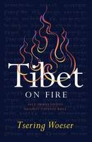 Woeser, Tsering - Tibet on Fire - 9781784781538 - V9781784781538