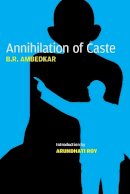 Bhimrao Ramji Ambedkar - Annihilation of Caste: The Annotated Critical Edition - 9781784783525 - V9781784783525