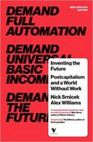 Nick Srnicek - Inventing the Future: Postcapitalism and a World Without Work - 9781784786229 - V9781784786229