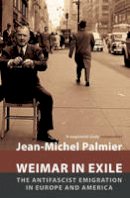Jean- Michel Palmier - Weimar in Exile: The Antifascist Emigration in Europe and America - 9781784786441 - V9781784786441