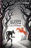 Washington Irving - Sleepy Hollow and Other Stories - 9781784870294 - V9781784870294