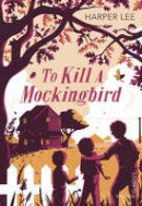 Harper Lee - To Kill a Mockingbird - 9781784870799 - V9781784870799