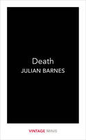 Julian Barnes - Death: Vintage Minis - 9781784872601 - V9781784872601