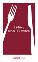 Nigella Lawson - Eating: Vintage Minis - 9781784872656 - V9781784872656