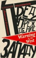 Aleksandr Solzhenitsyn - Warning to the West - 9781784875664 - 9781784875664