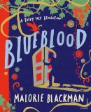 Malorie Blackman - Blueblood: A Fairy Tale Revolution - 9781784876418 - 9781784876418
