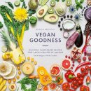 Jessica Prescott - Vegan Goodness: Delicious Plant Based Recipes That Can Be Enjoyed by Anyone - 9781784880477 - V9781784880477