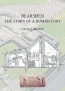 David J. Breeze - Bearsden: The Story of a Roman Fort - 9781784914905 - V9781784914905