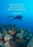 Hakan Öniz - Amphorae in the Eastern Mediterranean - 9781784915162 - V9781784915162