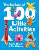 Laura Minter - Big Book of 100 Little Activities, The - 9781784942458 - V9781784942458