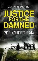 Ben Cheetham - Justice for the Damned - 9781784970420 - V9781784970420