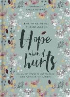 Kristen Wetherell - Hope When It Hurts: Biblical Reflections to Help You Grasp God´s Purpose in Your Suffering - 9781784980733 - V9781784980733