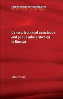 Mary Venner - Donors, Technical Assistance and Public Administration in Kosovo - 9781784992729 - V9781784992729