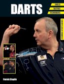 Patrick Chaplin - Darts: Skills - Tactics - Techniques - 9781785000058 - V9781785000058
