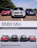 Sophie Williamson-Stothert - BMW MINI: An Enthusiast´s Guide - 9781785001437 - V9781785001437