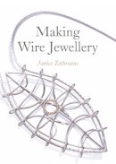 Janice Zethraeus - Making Wire Jewellery - 9781785001659 - V9781785001659