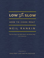 Neil Rankin - Low and Slow: How to Cook Meat - 9781785030871 - V9781785030871