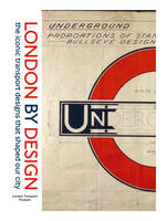 London Transport Museum - London By Design: the iconic transport designs that shaped our city - 9781785034121 - V9781785034121