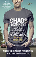 Garcia Martinez, Antonio - Chaos Monkeys - 9781785034558 - 9781785034558