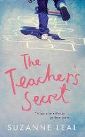 Suzanne Leal - The Teacher´s Secret: All is not what it seems in this close-knit community... - 9781785079078 - V9781785079078