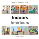 Milet Publishing - My First Bilingual Book -  Indoors (English-French) - 9781785080050 - V9781785080050
