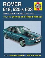 Haynes Publishing - Rover 618, 620 & 623 Service and Repair Manual - 9781785213199 - V9781785213199