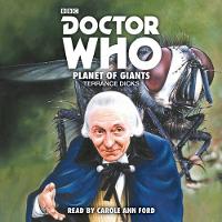 Terrance Dicks - Doctor Who: Planet of Giants: 1st Doctor Novelisation - 9781785295980 - V9781785295980