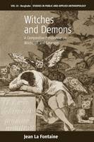 Jean La Fontaine - Witches and Demons: A Comparative Perspective on Witchcraft and Satanism - 9781785331527 - V9781785331527