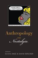 Olivia Angé (Ed.) - Anthropology and Nostalgia - 9781785333385 - V9781785333385