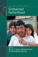 Marcia C. Inhorn (Ed.) - Globalized Fatherhood - 9781785333408 - V9781785333408