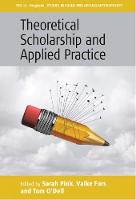 Sarah Pink (Ed.) - Theoretical Scholarship and Applied Practice - 9781785334160 - V9781785334160