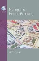 Keith Hart (Ed.) - Money in a Human Economy - 9781785335594 - V9781785335594