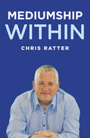 Chris Ratter - Mediumship Within - 9781785353345 - V9781785353345