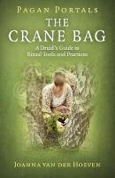 Joanna Van Der Hoeven - Pagan Portals: The Crane Bag - 9781785355738 - V9781785355738