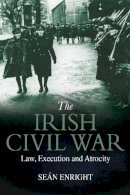 Seán Enright - Irish Civil War - 9781785371684 - 9781785371684