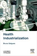 Bruno Salgues - Health Industrialization - 9781785481475 - V9781785481475