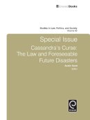 Austin Sarat - Special Issue Cassandra´s Curse: The Law and Foreseeable Future Disasters - 9781785602993 - V9781785602993