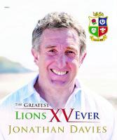 Jonathan Davies - Greatest Lions XV Ever, The - 9781785621376 - V9781785621376