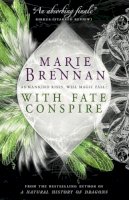 Marie Brennan - With Fate Conspire - 9781785650796 - V9781785650796