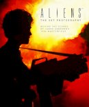 Simon Ward - Aliens: The Set Photography: Behind the Scenes of James Cameron´s 1986 Masterpiece - 9781785651496 - V9781785651496