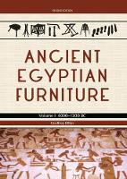 Geoffrey Killen - Ancient Egyptian Furniture Volume I: 4000 - 1300 BC - 9781785704819 - V9781785704819