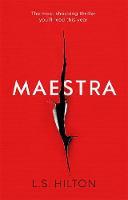 L.s. Hilton - Maestra: The shocking international number one bestseller - 9781785760037 - 9781785760037