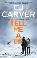C. J. Carver - Tell Me A Lie - 9781785760358 - KRS0029573