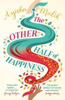 Ayisha Malik - The Other Half of Happiness: The laugh-out-loud queen of romantic comedy returns - 9781785760730 - V9781785760730