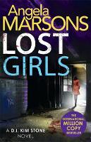 Angela Marsons - Lost Girls: A fast paced, gripping thriller novel - 9781785762178 - V9781785762178