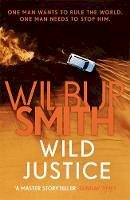 Wilbur Smith - Wild Justice - 9781785767050 - 9781785767050